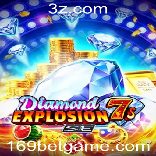 169 bet - Explorando o Fascinante Mundo de DiamondExplosion7sSE: Uma Aventura de Apostas com 169 Bet